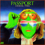 Passport - Looking Thru '1974