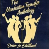 The Manhattan Transfer - Anthology - Down In Birdland (2CD) '1992