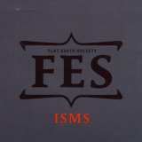 Flat Earth Society - Isms '2004