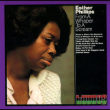 Esther Phillips - From A Whisper To A Scream '1971