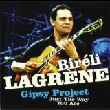 Bireli Lagrene - Gipsy Project - Just The Way You Are '2007