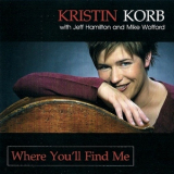 Kristin Korb - Where You'll Find Me '2001
