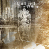 Pantheist - The Pains Of Sleep '2005