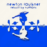 Newton Faulkner - Rebuilt by Humans '2009
