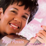 Rosa Passos - Rosa Por Rosa '2005