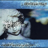 The Pineapple Thief - Variations On A Dream '2002