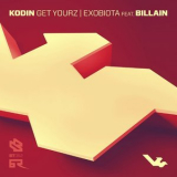 Kodin - Get Yourz / Exobiota '2016