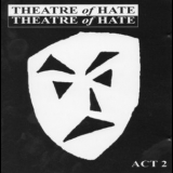 Theatre Of Hate - Act 2 (2CD) '1998