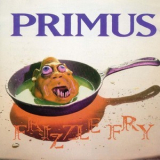 Primus - Frizzle Fry '1989