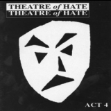 Theatre Of Hate - Act 4 (2CD) '1998