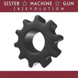 Sister Machine Gun - [r]evolution '1999