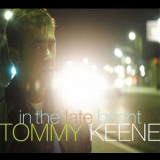 Tommy Keene - In The Late Bright '2009