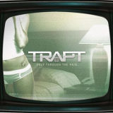 Trapt - Only Through The Pain... '2008