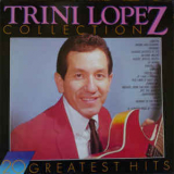 Trini Lopez - Trini Lopez Collection 20 Greatest Hits '1999
