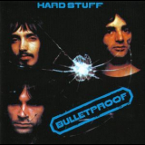 Hard Stuff - Bulletproof '1971