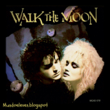Walk The Moon - Walk The Moon '1987