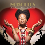 Noisettes - Wild Young Hearts '2009