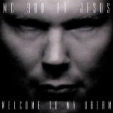 Mc 900 Ft Jesus - Welcome To My Dream '1991