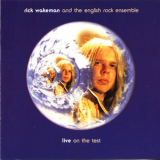 Rick Wakeman & The English Rock Ensemble - Live On The Test '1994