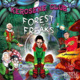 Kerosene Club - Forest of the Freaks '2007