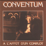 Conventum - А L'affut D'un Complot '1977