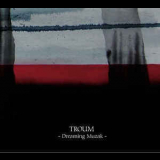 Troum - Dreaming Muzak '1998