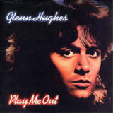 Glenn Hughes - Play Me Out '1977