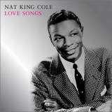 Nat King Cole - Love Songs '2003