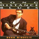 Nuno Mindelis - Long Distance Blues '1992