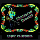 Randy California - Shattered Dreams '1986