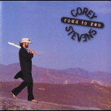 Corey Stevens - Road To Zen '1997