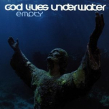 God Lives Underwater - Empty '1995