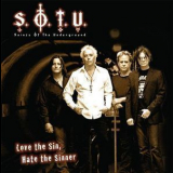 Saints Of The Underground - Love The Sin, Hate The Sinner '2008