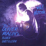 Sir Oliver Mally's Blues Distillery - Wild Streak '1996