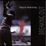 Storm Warning - Breaking Out '2006