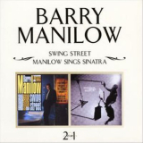 Barry Manilow - Swing Street / Manilow Sings Sinatra '1998