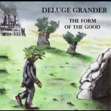 Deluge Grander - The Form Of The Good '2009