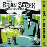 The Brian Setzer Orchestra - The Dirty Boogie '1998