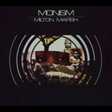 Milton Marsh - Monism '2016