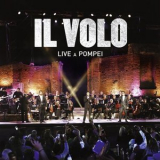 Il Volo - Live a Pompei '2015