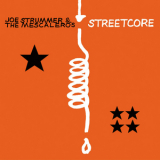 Joe Strummer & The Mescaleros - Streetcore '2003