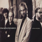 Mike & The Mechanics - A Time And Place {CDS} '1991