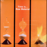 Raw Material - Time Is... '1971