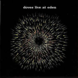 Doves - Live At Eden '2005