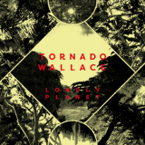 Tornado Wallace - Lonely Planet '2017