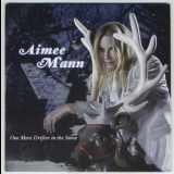 Aimee Mann - One More Drifter In The Snow '2006