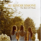 Au Revoir Simone - The Bird Of Music '2007