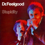 Dr. Feelgood - Stupidity '1975