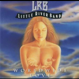 Little River Band - Worldwide Love '1991