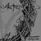 Aletheian - Dying Vine '2005